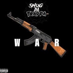 Shug Da Trappa - War (prod.kevoworldwide)