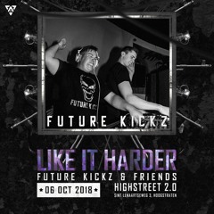 Like it harder! - Future Kickz & Friends | Promo mix by Future Kickz