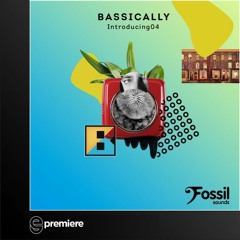 EG Premiere: Bassically & Steve Mac Ft. Andre Espeut - Wish Upon - Fossil Sounds