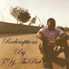 Redemption By T.Y. ThePoet