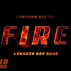 Chandan Shetty by Fire audio song - abksongs.com