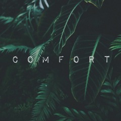 Comfort ft. Savvy x Erik Cain