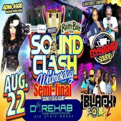 Black Kolaz Vs Dynamo 8/18 (Sound Clash Wednesday)