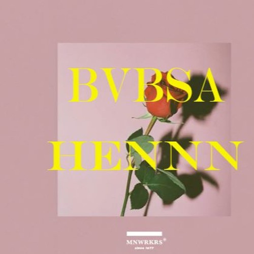 BVBSA- Hennn(Prod By Babsa )