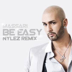 Massari - Be Easy (Nylez Remix) ***DOWNLOAD IN DESCRIPTION***