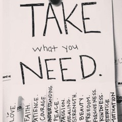 TAKE what you NEED! (RMSTRD)
