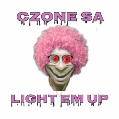 Czone- Light Em Up