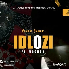 Blakk Prince ft Mbongs [IDLOZI]