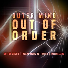 Insane Mode Activated [Out Of Order EP] (preview) [Buy = FREE DL]