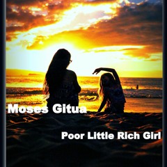 Poor Little Rich Girl (Extended Mix)*THANK YOU FOR 1000 LIKES ON FACEBOOK!!!*