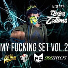 my fuking set volumen 2  DJ ZATIONS