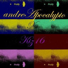 Andreapocalypto x Kiz16 - Prolly [Prod. Kiz16]