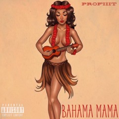Bahama Mama Ft @highkingtre