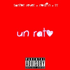 Un Rato Ft. Norlin & SS