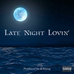 Late Night Lovin' (feat. Wdz9)(prod. B.Young)