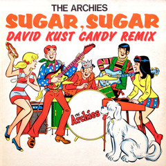 The Archies - Sugar Sugar (David Kust Candy Remix)