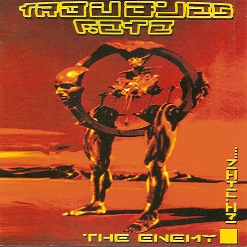 益༼ຈل͜ຈ༽ﾉ益=[]:::::::::>Troubles Fete :::>Tetsuo :::> The Enemy Within :::> 2004 <:::::[]=༼ຈل͜ຈ༽ﾉ