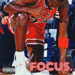 FOCUS. Feat. LUX + Deeno Dinero.