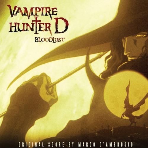 Stream TiWIZO  Listen to Vampire Hunter D – Bloodlust (2000) - Original  Soundtrack playlist online for free on SoundCloud