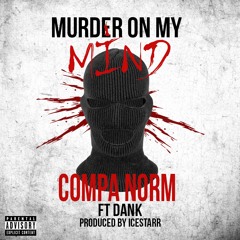 Murder On My Mind Feat Dank