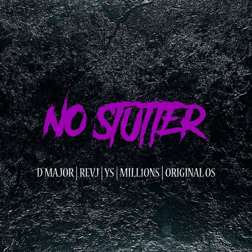 No Stutter - D Major | Rev j | YS | MILL10NS | Original OS