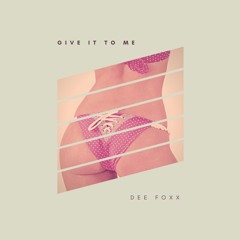 Give It To Me