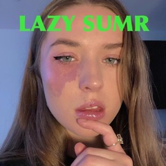 LAZY SUMR