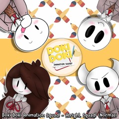 Alright, Squad! (Normal) | Doki Doki Animation Squad!