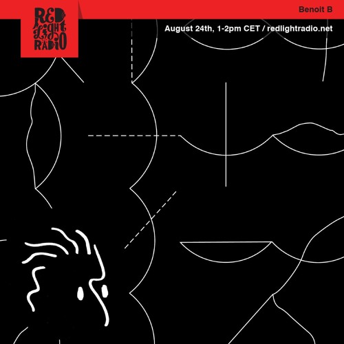 Benoit B @ Red Light Radio, Amsterdam - 08.24.2018