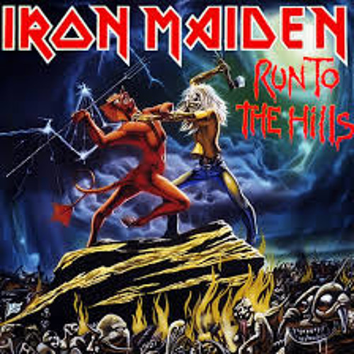 Iron Maiden Run To The Hills
