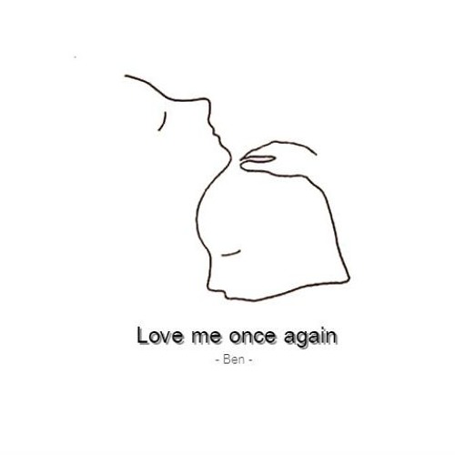 Love Me Once Again - BEN