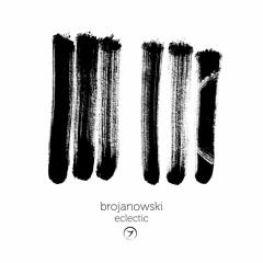 Brojanowski - Eclectic (out now!)