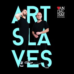 Artslaves (MOAN) - Vandalism Black Series 003