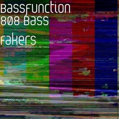 808 Bass Fakers