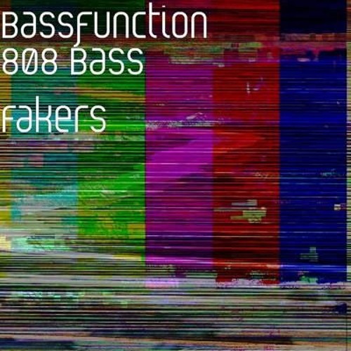 808 Bass Fakers