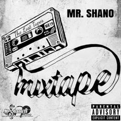 Mr. Shano - The Lost Tapes Mixtape (Full Album) (2018)