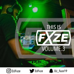 This Is Fxze 3