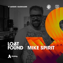 Mike Spirit — Lost & Found @ Gazgolder (Moscow) — 17.08.2018
