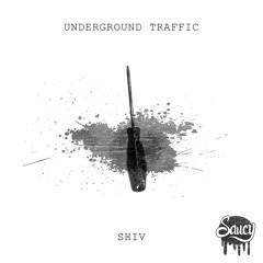 Underground Traffic - Shiv