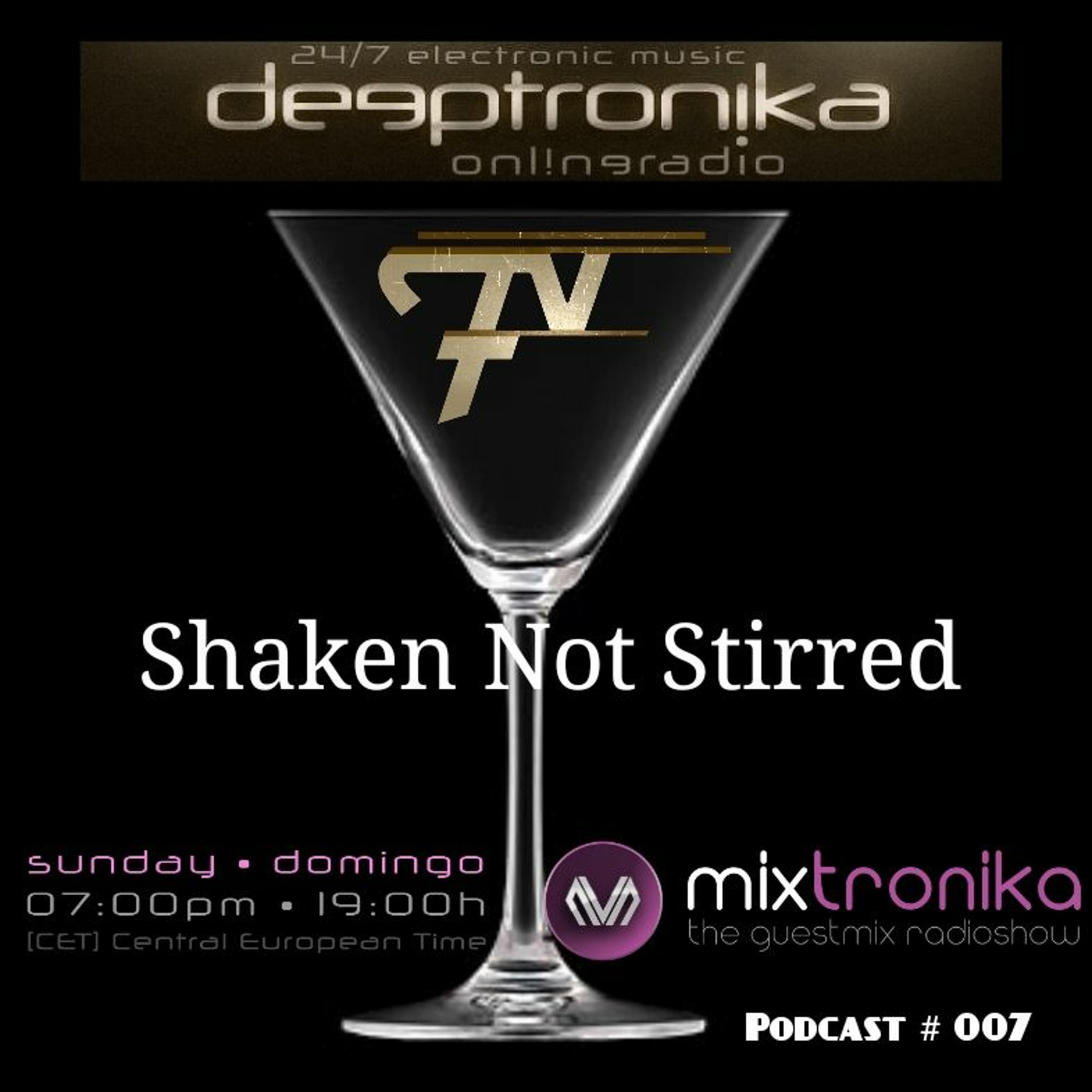 Shaken Not Stirred - Mixtronica Podcast #oo7 episode artwork