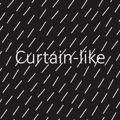 On the Rainy Night of Sep. 1 | Curtain-like
