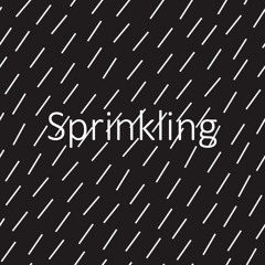 On the Rainy Night of Sep. 4 | Sprinkling