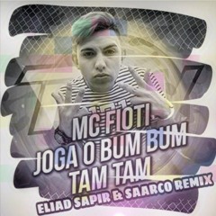 MC Fioti - Bum Bum Tam Tam(saarco & Eliad Sapir AKA Ragevalley Remix )