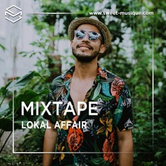 Sweet Mixtape #82 : Lokal Affair