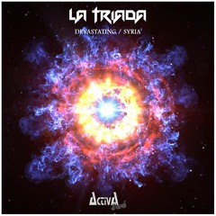 La Triada - Devastating (Original Mix)(Preview)(Activa Dark)(Out Now)