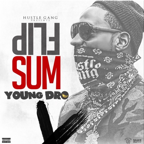 Young Dro - Flip Sum (Explicit)