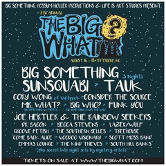 Ep #2- The Big What? Ft. interviews with Big Something w/ Mister, Voodoo Visionary, & Zilla Smith