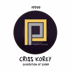 PREMIERE: Criss Korey - Generation Of Sound [Plastik People]