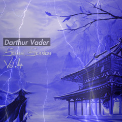SENSAI SESSIONS - VOL. 4 - DARTHUR VADER