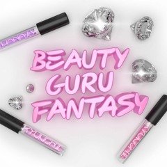 Beauty Guru Fantasy [prod. by Ayesha Erotica]